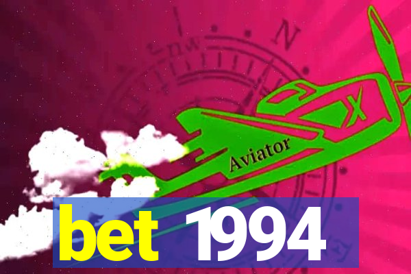 bet 1994